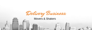 10 Awesome money-making ideas: Start your Business Delivery Business (Movers & Shakers)