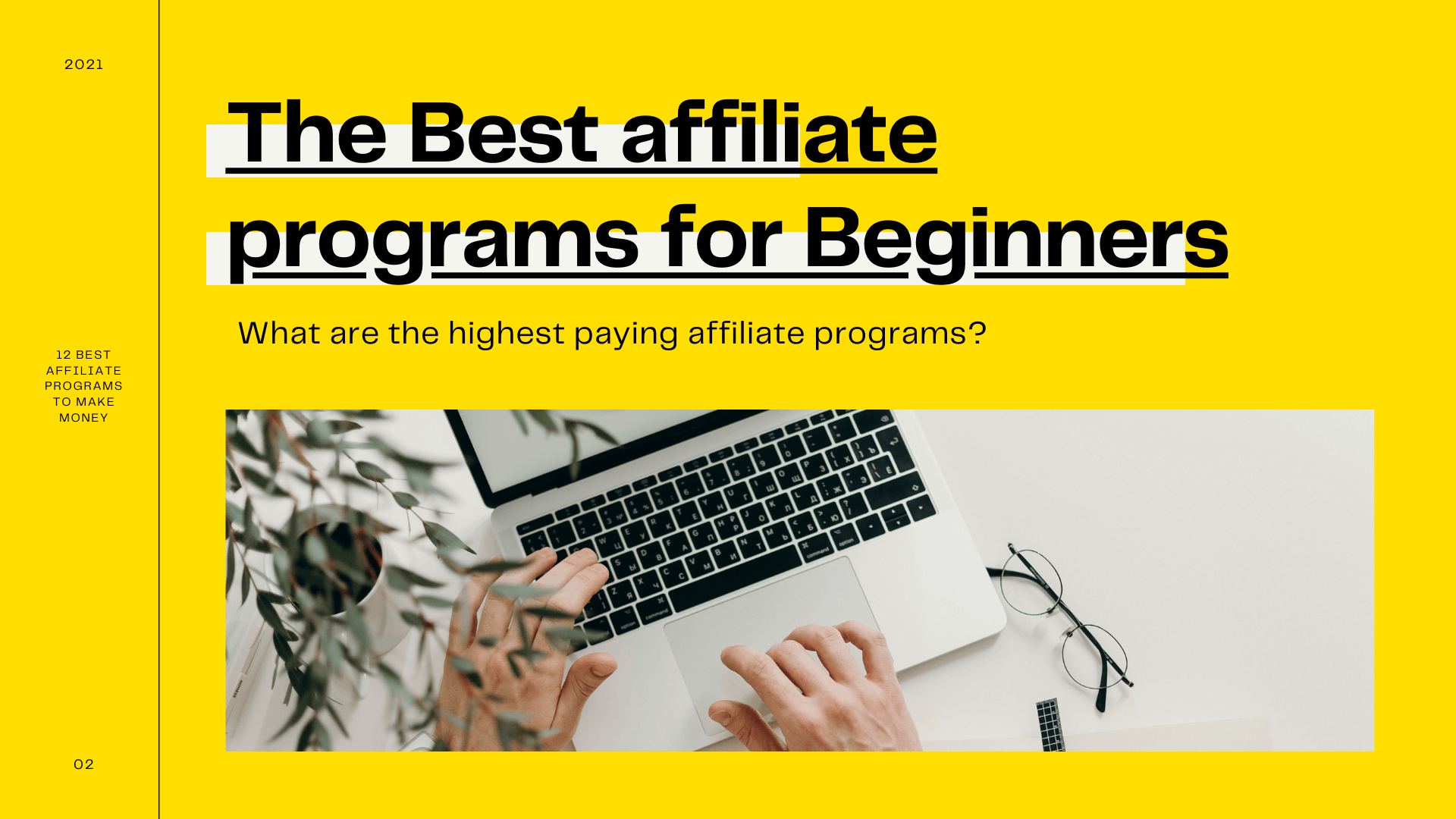 12 best affiliate programs for beginners to make money 2021