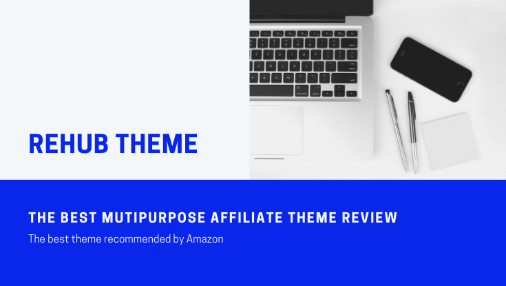 Rehub Multipurpose affiliate theme review 2021