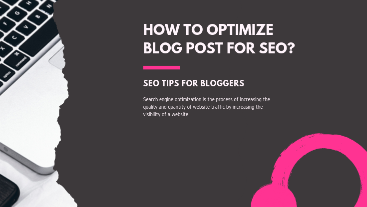How to Optimize blog posts for SEO. SEO tips for bloggers
