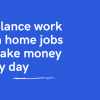 Freelance work from home jobs