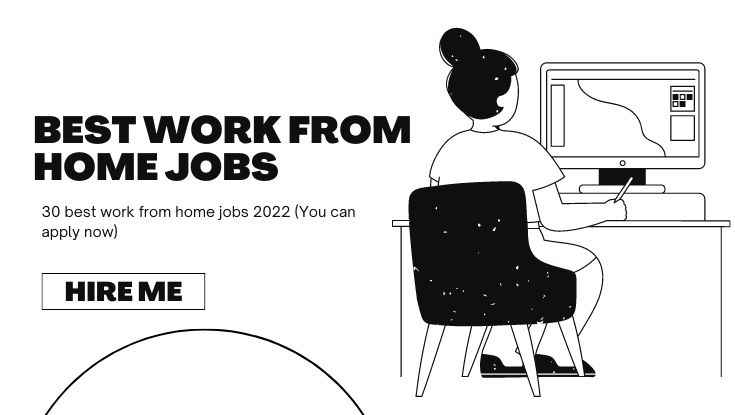 30 best work from home jobs 2022 (You can apply now) (1)