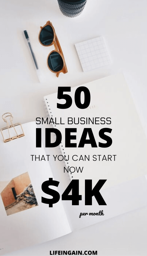 50 Small business ideas you can start now. | Lifeingain